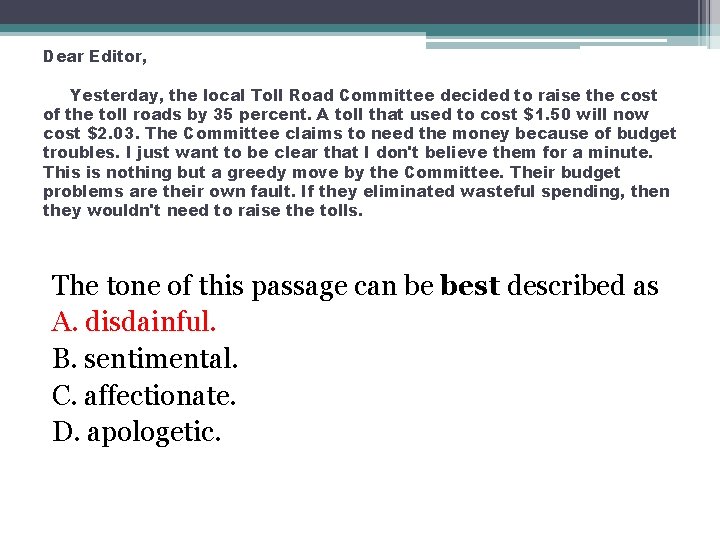 Dear Editor, Yesterday, the local Toll Road Committee decided to raise the cost of