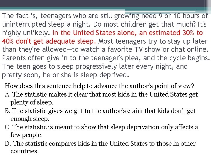 The fact is, teenagers who are still growing need 9 or 10 hours of