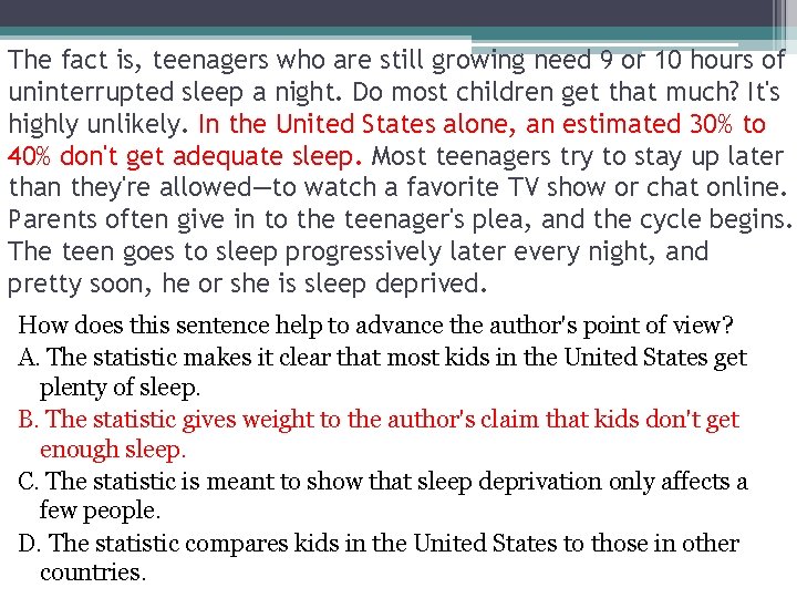 The fact is, teenagers who are still growing need 9 or 10 hours of