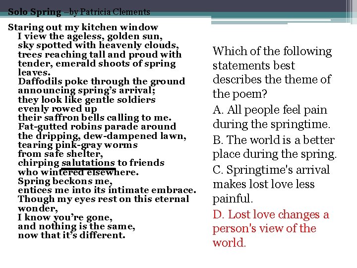 Solo Spring –by Patricia Clements Staring out my kitchen window I view the ageless,