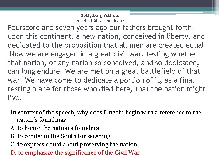 Gettysburg Address President Abraham Lincoln Fourscore and seven years ago our fathers brought forth,