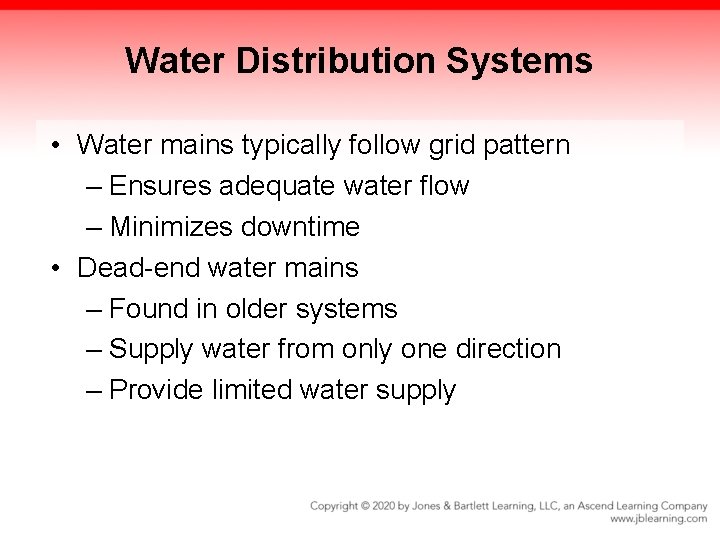 Water Distribution Systems • Water mains typically follow grid pattern – Ensures adequate water