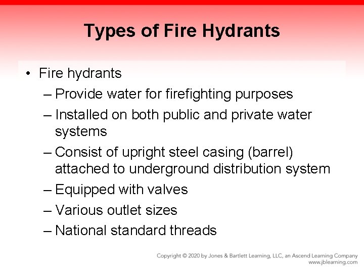 Types of Fire Hydrants • Fire hydrants – Provide water for firefighting purposes –