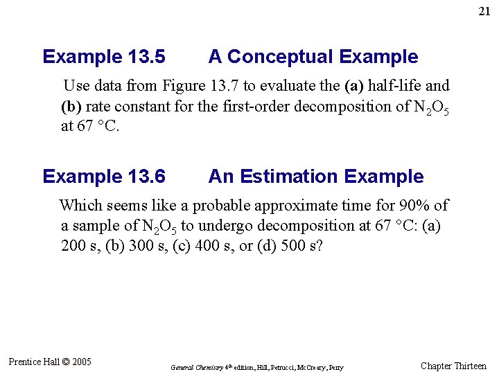 21 Example 13. 5 A Conceptual Example Use data from Figure 13. 7 to