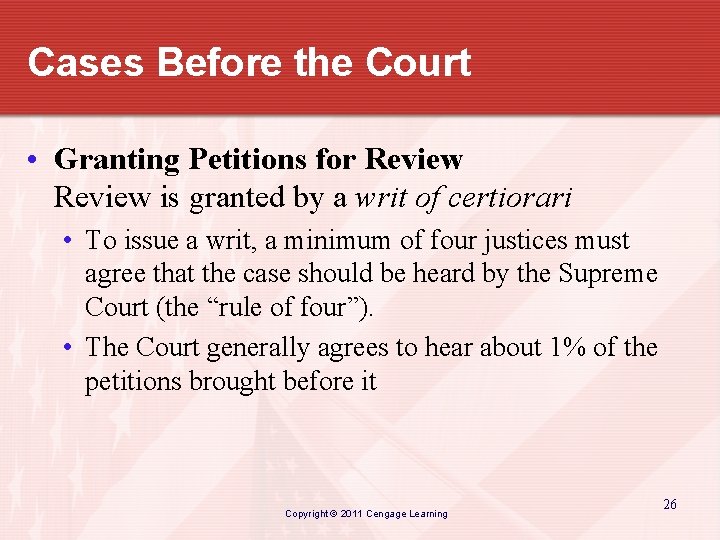 Cases Before the Court • Granting Petitions for Review is granted by a writ