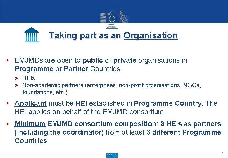 Taking part as an Organisation § EMJMDs are open to public or private organisations