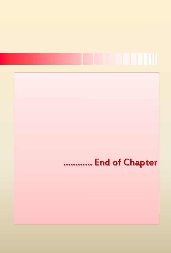 ………… End of Chapter 