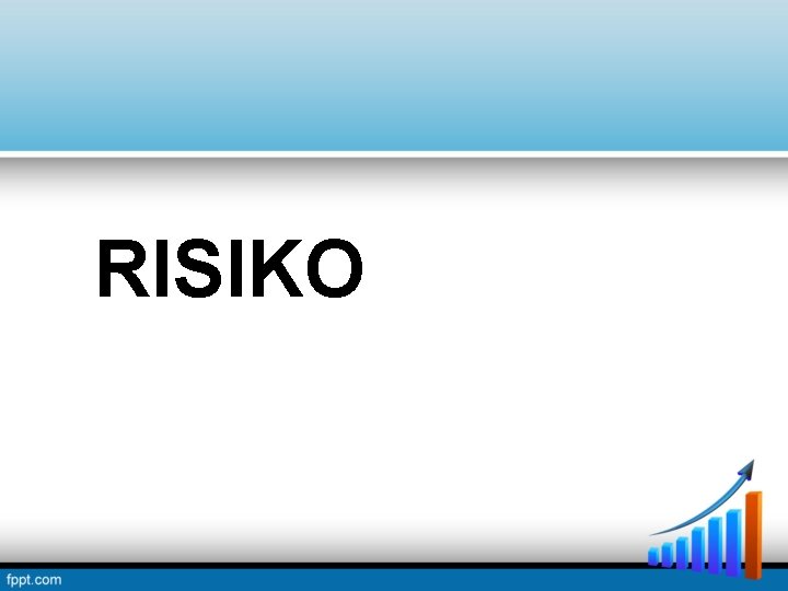 RISIKO RISIKO
