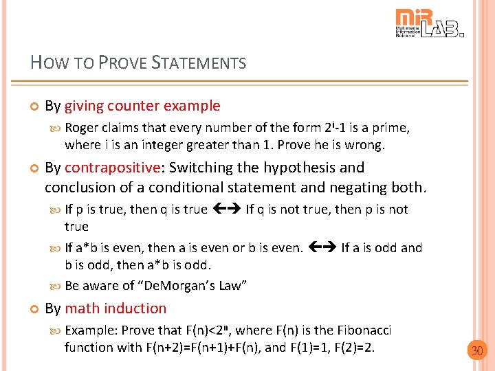 HOW TO PROVE STATEMENTS By giving counter example Roger claims that every number of