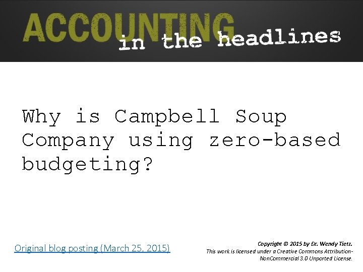 Why is Campbell Soup Company using zero-based budgeting? Original blog posting (March 25, 2015)