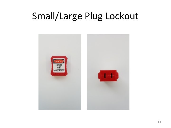 Small/Large Plug Lockout 13 
