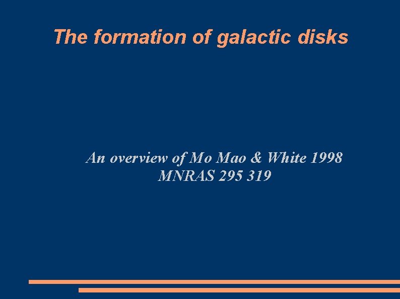 The formation of galactic disks An overview of Mo Mao & White 1998 MNRAS