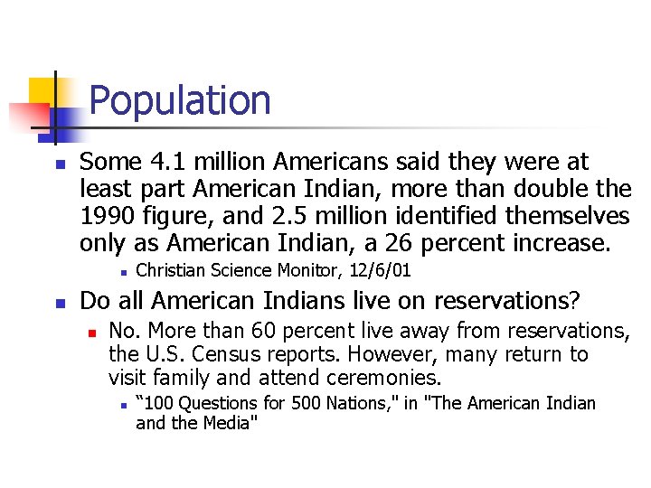 Population n Some 4. 1 million Americans said they were at least part American