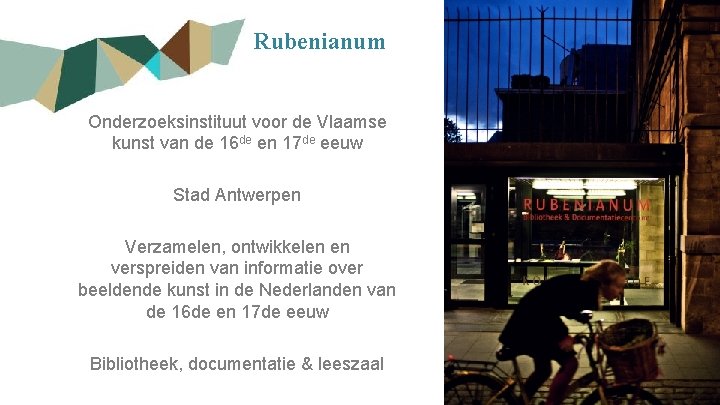 Rubenianum Onderzoeksinstituut voor de Vlaamse kunst van de 16 de en 17 de eeuw