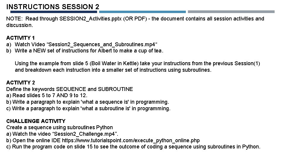 INSTRUCTIONS SESSION 2 NOTE: Read through SESSION 2_Activities. pptx (OR PDF) - the document