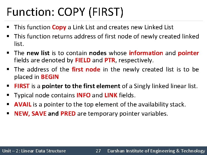 Function: COPY (FIRST) § This function Copy a Link List and creates new Linked