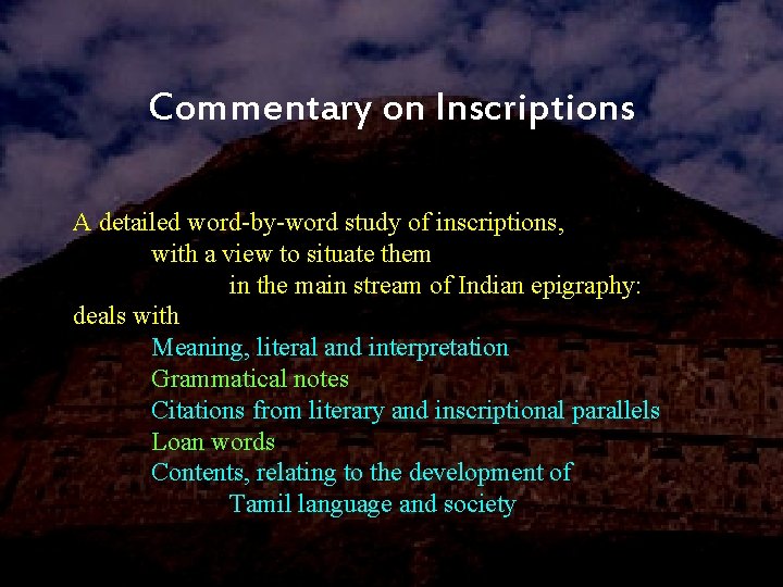 Commentary on Inscriptions A detailed word-by-word study of inscriptions, with a view to situate