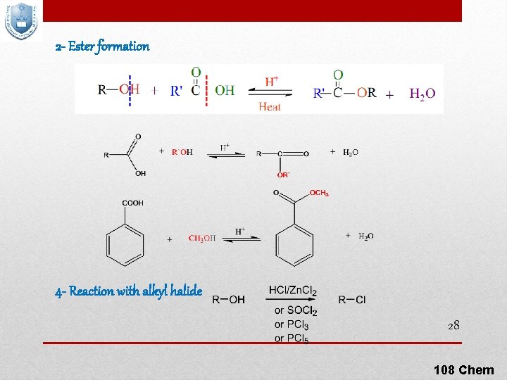 2 - Ester formation 4 - Reaction with alkyl halide 28 108 Chem 