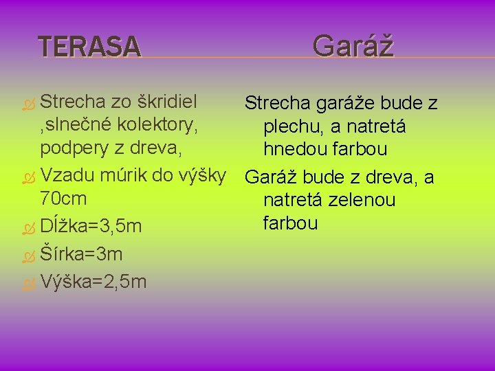 TERASA Garáž Strecha zo škridiel Strecha garáže bude z , slnečné kolektory, plechu, a