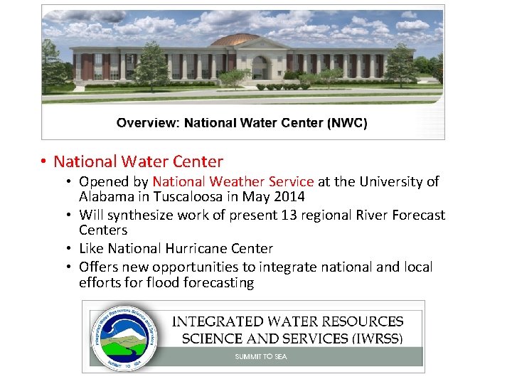  • National Water Center • Opened by National Weather Service at the University