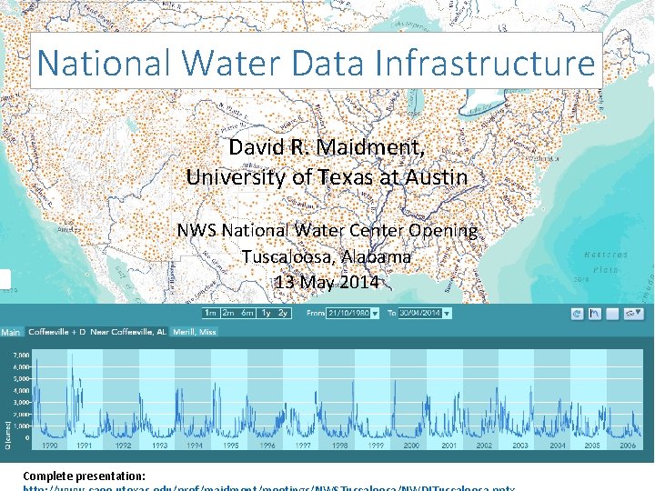 National Water Data Infrastructure David R. Maidment, University of Texas at Austin NWS National