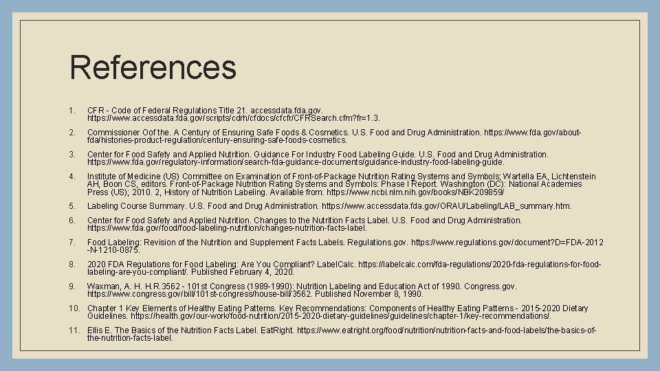 References 1. CFR - Code of Federal Regulations Title 21. accessdata. fda. gov. https: