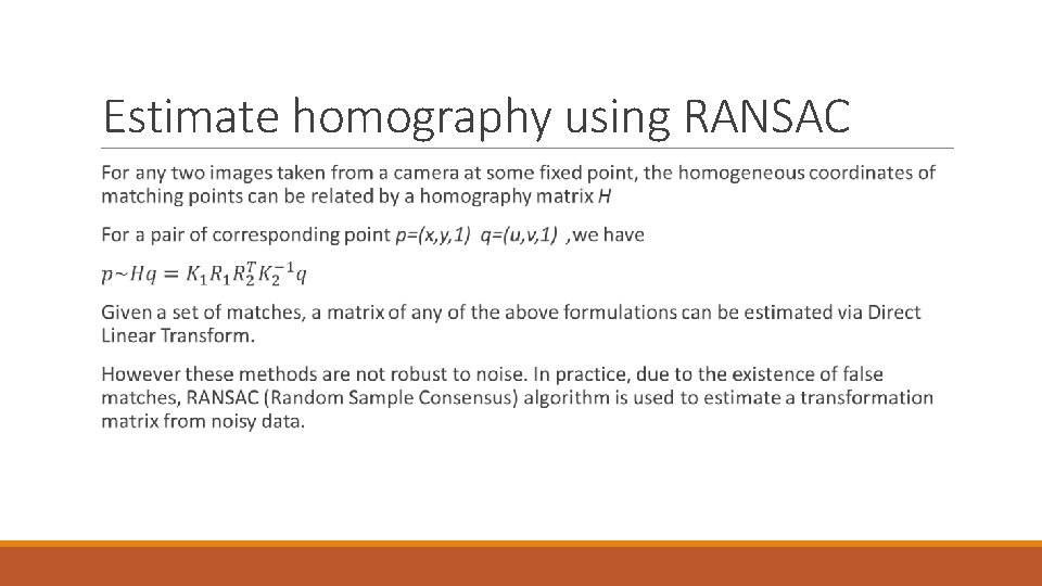 Estimate homography using RANSAC 