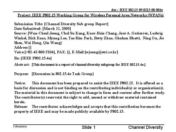 doc. : IEEE 802. 15 -09 -0215 -00 -004 e Project: IEEE P 802.