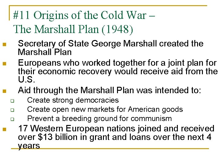 #11 Origins of the Cold War – The Marshall Plan (1948) Secretary of State