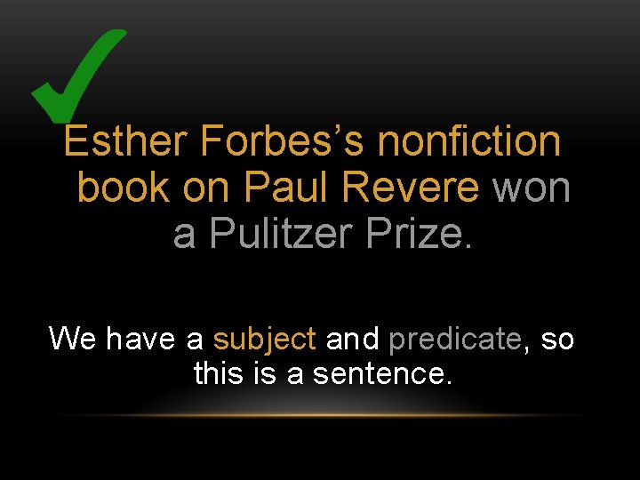 Esther Forbes’s nonfiction book on Paul Revere won a Pulitzer Prize. We have a