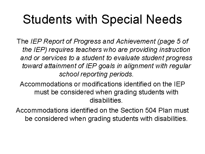 Students with Special Needs The IEP Report of Progress and Achievement (page 5 of