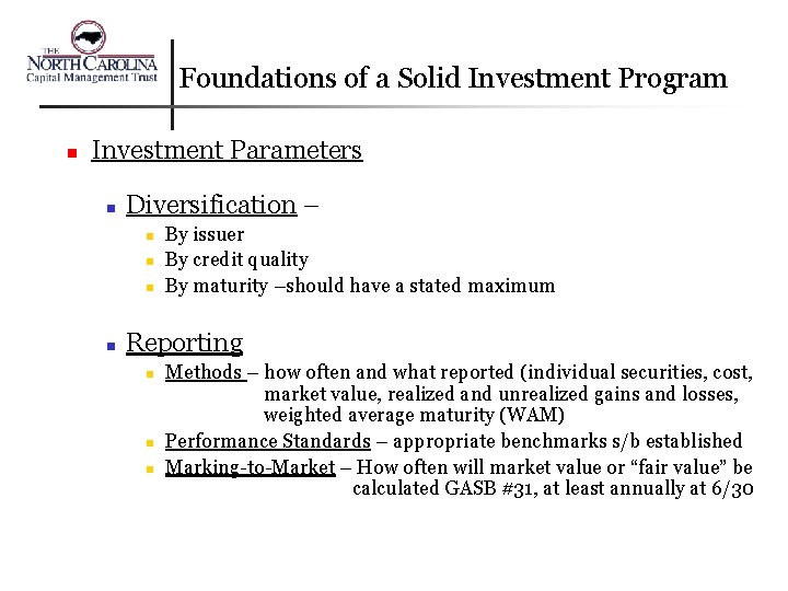 Foundations of a Solid Investment Program n Investment Parameters n Diversification – n n