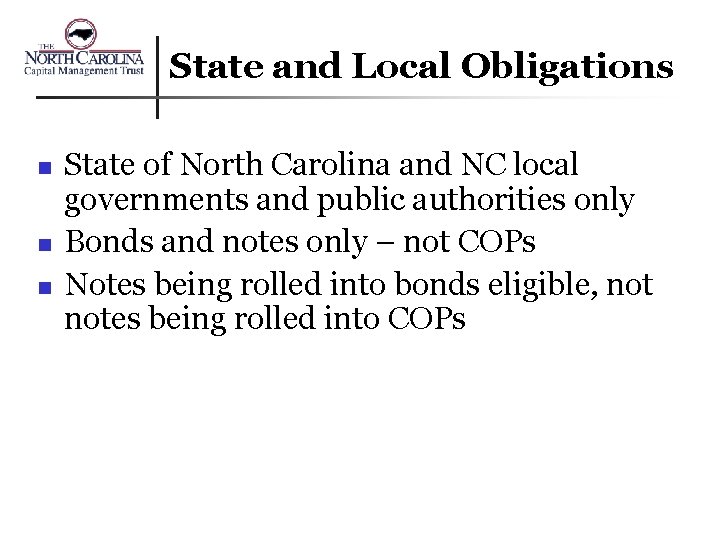 State and Local Obligations n n n State of North Carolina and NC local