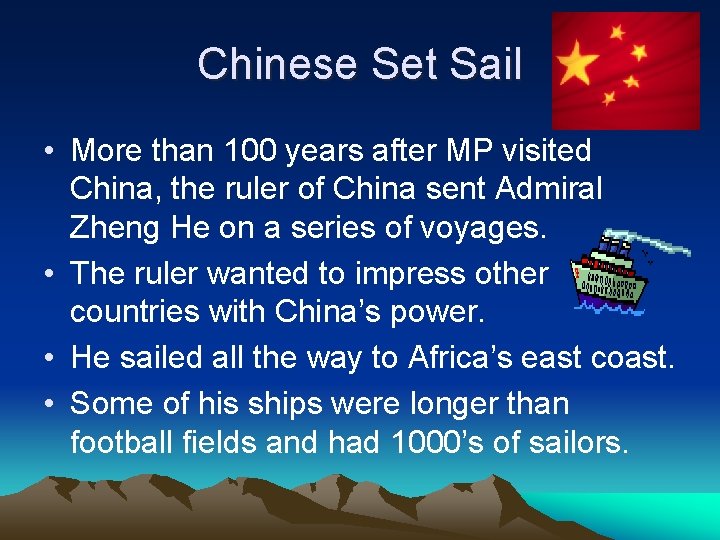 Chinese Set Sail • More than 100 years after MP visited China, the ruler
