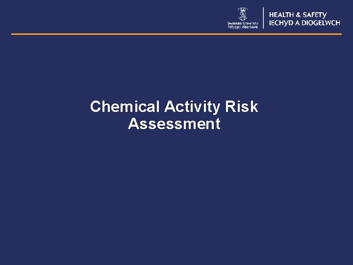 Chemical Activity Risk Assessment 