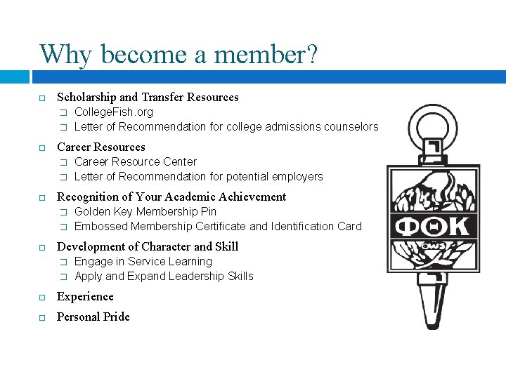 Why become a member? Scholarship and Transfer Resources � � Career Resource Center Letter