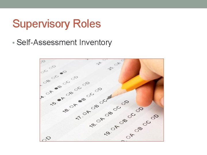 Supervisory Roles • Self-Assessment Inventory 