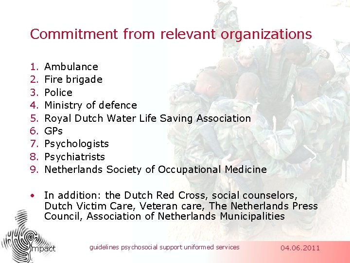 Commitment from relevant organizations 1. 2. 3. 4. 5. 6. 7. 8. 9. Ambulance