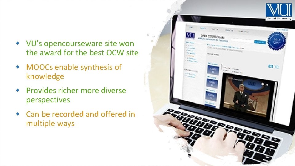  VU’s opencourseware site won the award for the best OCW site MOOCs enable