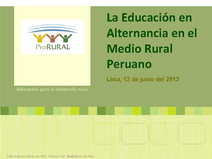 La Educación en Alternancia en el Medio Rural Peruano Lima, 12 de junio del