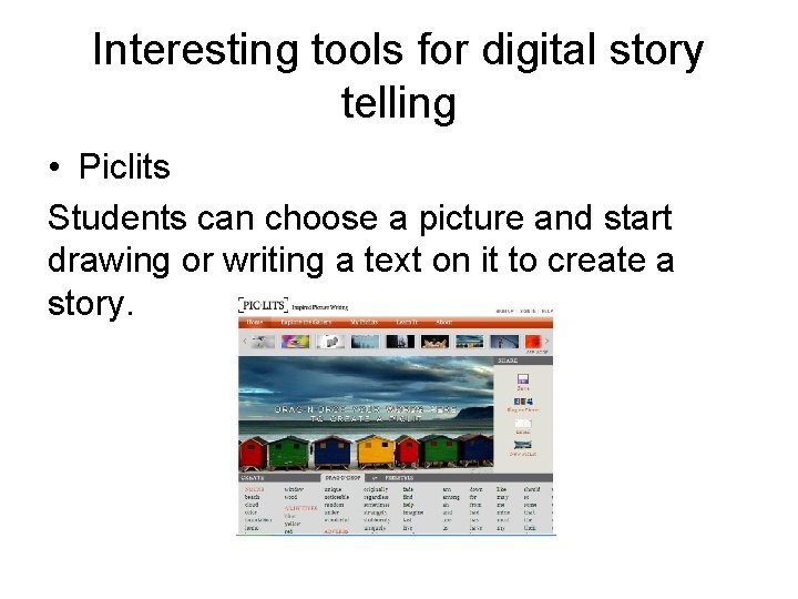 Interesting tools for digital story telling • Piclits Students can choose a picture and