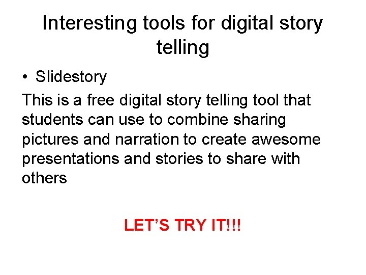 Interesting tools for digital story telling • Slidestory This is a free digital story