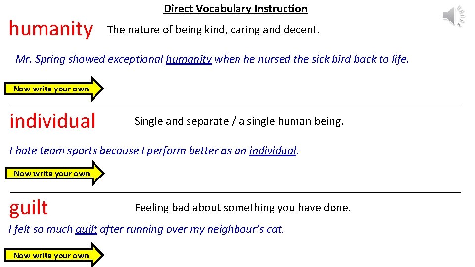 humanity Direct Vocabulary Instruction The nature of being kind, caring and decent. Mr. Spring