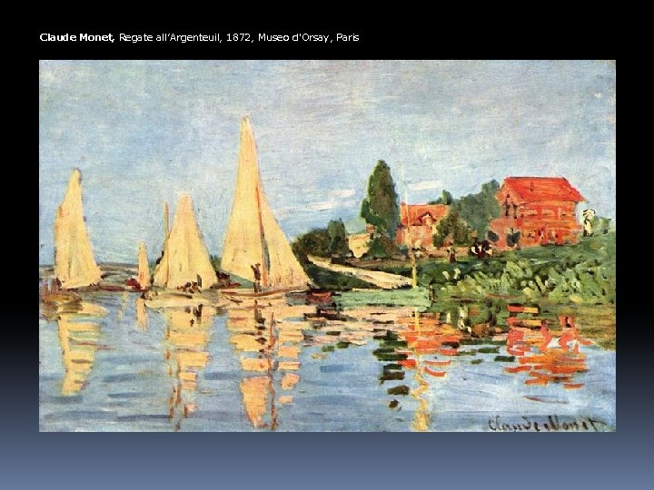 Claude Monet, Regate all’Argenteuil, 1872, Museo d'Orsay, Paris 