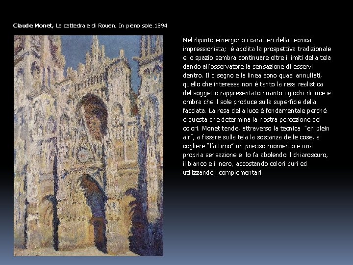 Claude Monet, La cattedrale di Rouen. In pieno sole. 1894 Nel dipinto emergono i