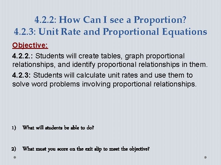 4. 2. 2: How Can I see a Proportion? 4. 2. 3: Unit Rate