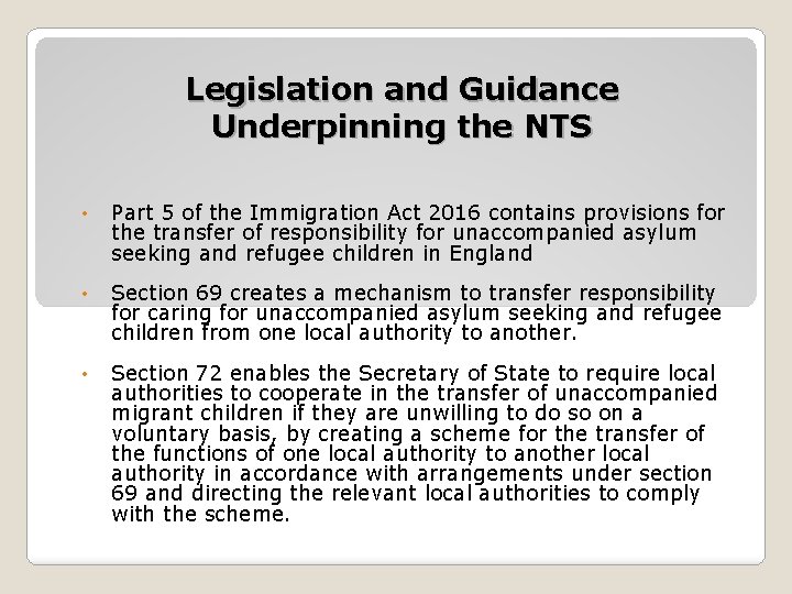 Legislation and Guidance Underpinning the NTS • Part 5 of the Immigration Act 2016
