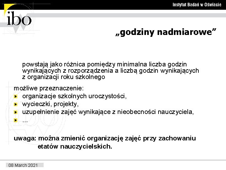 „godziny nadmiarowe” powstają jako różnica pomiędzy minimalna liczba godzin wynikających z rozporządzenia a liczbą