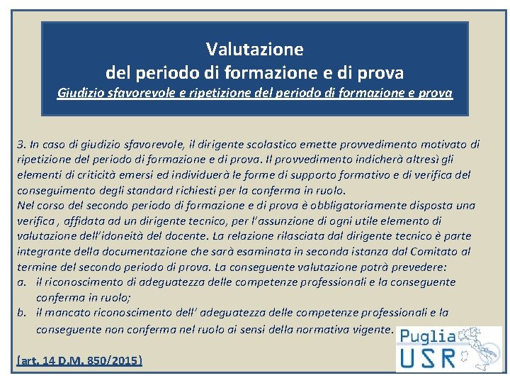 Valutazione del periodo di formazione e di prova Giudizio sfavorevole e ripetizione del periodo