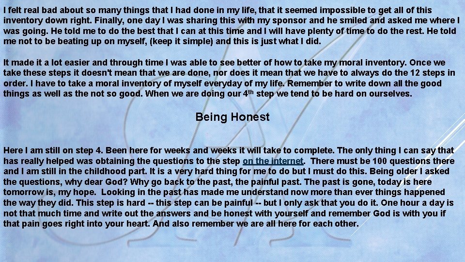 I felt real bad about so many things that I had done in my I felt real bad about so many things that I had done in my
